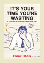 Its Your Time Youre Wasting – Frank Chalk
