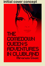 The Comedown Queen’s Adventures In Clubland – Miranda Cook&nbsp;<br />The Comedown Queen’s Adventures In Clubland – Miranda Cook&nbsp;<br />The Comedown Queen’s Adventures In Clubland – Miranda Cook&nbsp;<br />The Comedown Queen’s Adventures In Clubland – Miranda Cook